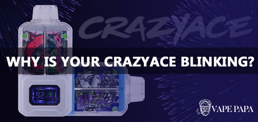 Why Is My CrazyAce Vape Blinking?