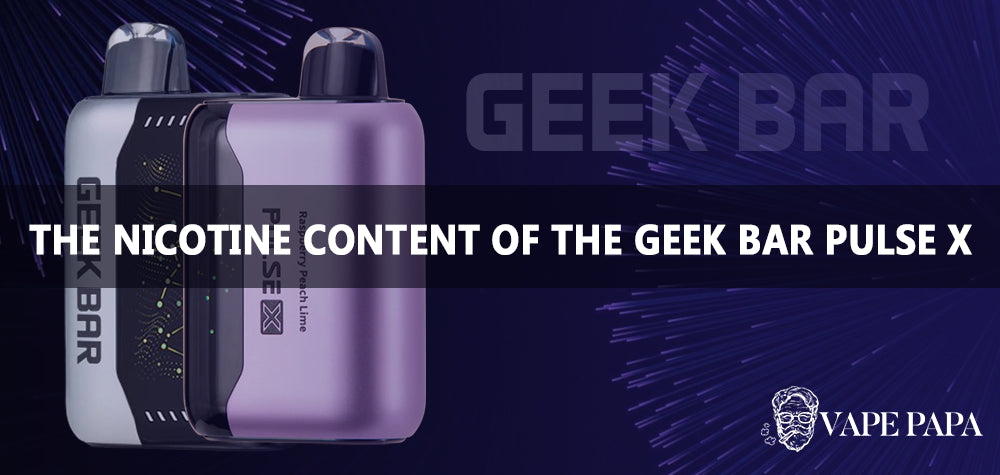 Understanding The Nicotine Content of the Geek Bar Pulse X Vape Papa Understanding The Nicotine Content of the Geek Bar Pulse X Vape Papa