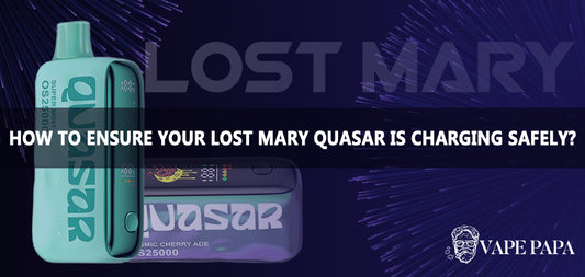 How To Ensure Your Lost Mary Quasar OS25000 Is Charging Safely?
