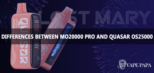 What are The Main Differences Between Lost Mary MO20000 Pro and Quasar OS25000