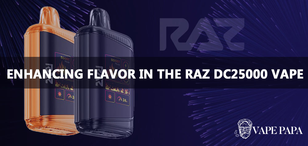 Exploring Boost Mode: Enhancing Flavor in the Raz DC25000 Vape Vape Papa Exploring Boost Mode: Enhancing Flavor in the Raz DC25000 Vape Vape Papa