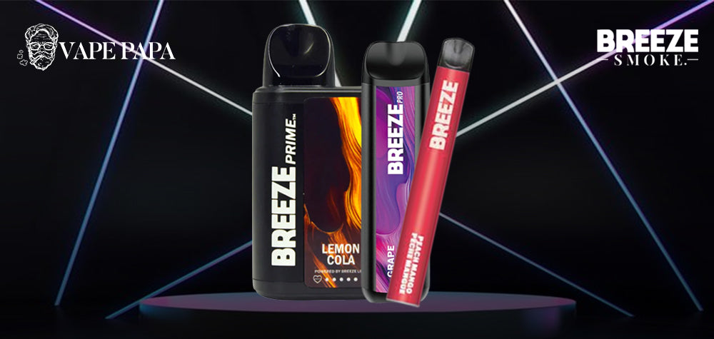 WHEN WAS BREEZE VAPE INVENTED? Vape Papa WHEN WAS BREEZE VAPE INVENTED? Vape Papa