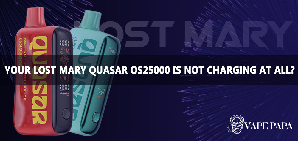 What To Do If Your Lost Mary Quasar OS25000 Is Not Charging At All? Vape Papa What To Do If Your Lost Mary Quasar OS25000 Is Not Charging At All? Vape Papa