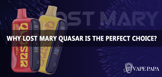 Why Lost Mary Quasar OS25000 Is The Perfect Choice?