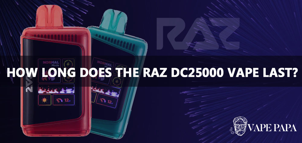 How Long Does the Raz DC25000 Disposable Vape Last? Vape Papa How Long Does the Raz DC25000 Disposable Vape Last? Vape Papa