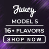Juucy Model S Flavors