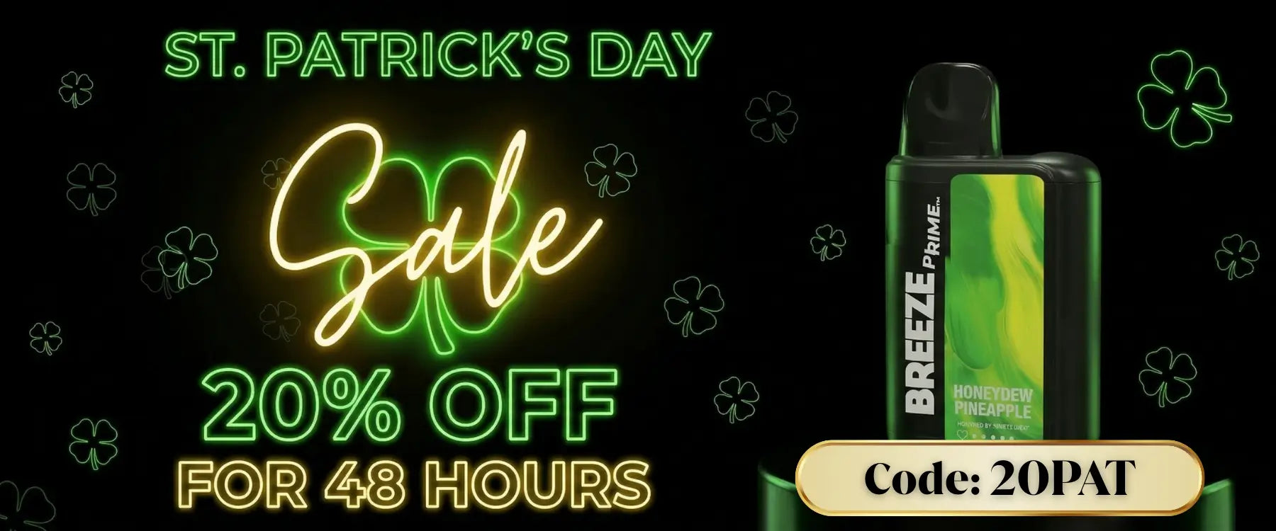 St.Patrick's Day Sale | Vape Papa